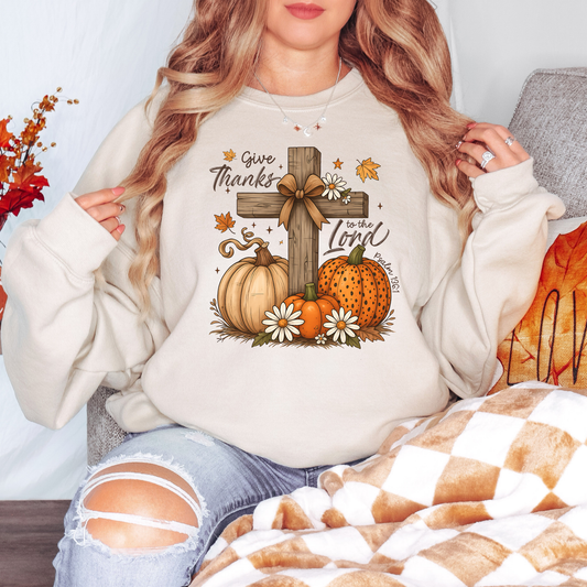 Give thanks to the lord