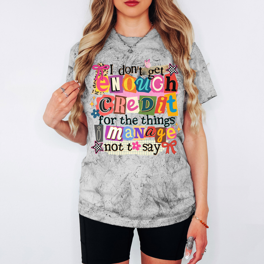 I don't get enough credit